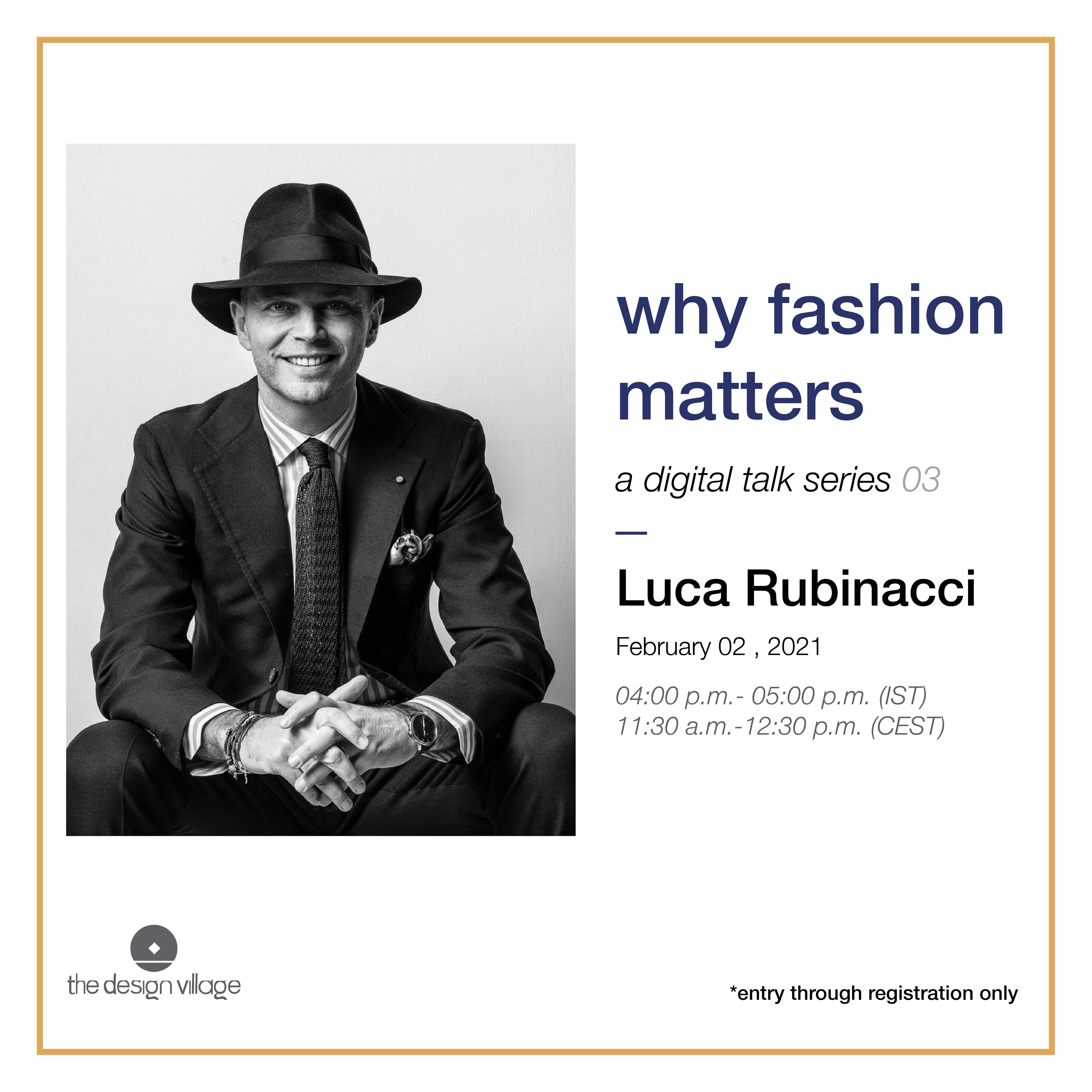 Why Fashion Matters a Digital Talk by The Design Village Luca Rubinacci