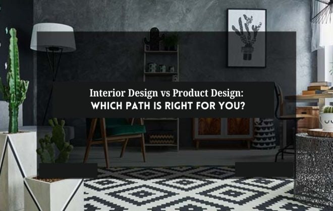 Interior Design vs Product Design