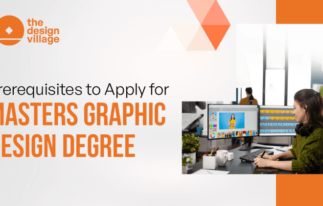 Prerequisites to Apply for Masters Graphic Design Degree