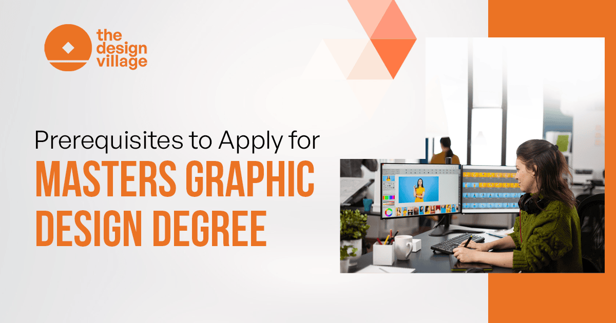 Prerequisites to Apply for Masters Graphic Design Degree