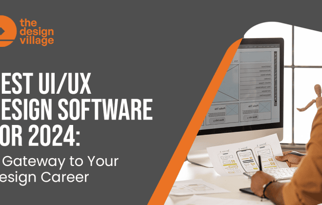 Best UI/UX Design Software for 2024: A Gateway to Your Design Career