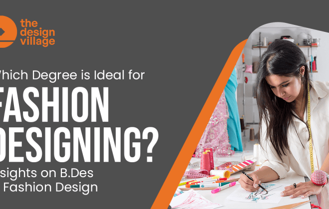 Which Degree is Ideal for Fashion Designing